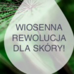 WIOSENNA REWOLUCJA W PIELĘGNACJI TWOJEJ SKÓRY Z TEOXANE